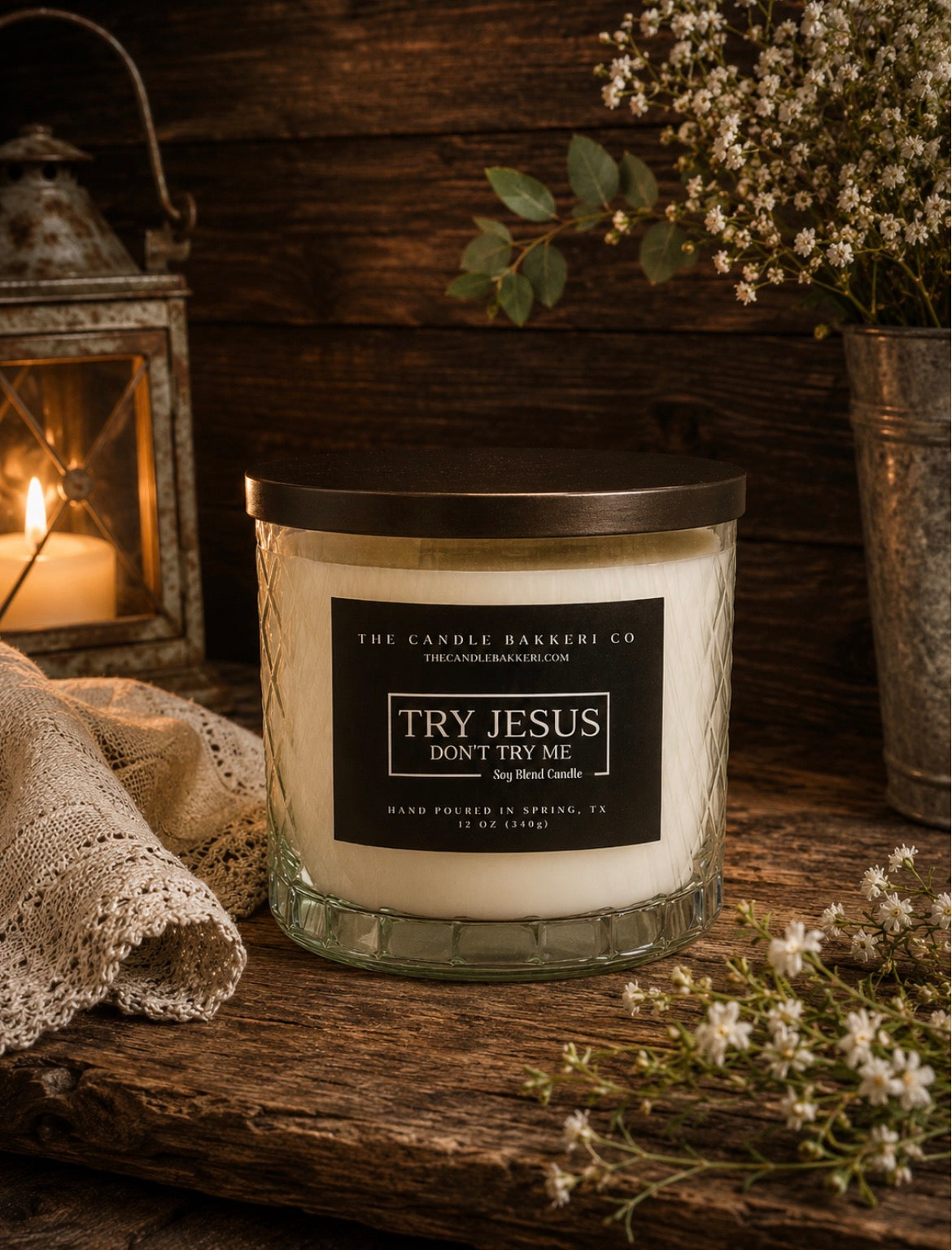 TRY JESUS...DON'T TRY ME (Vanilla Spiced Shea Butter) 3 WICK