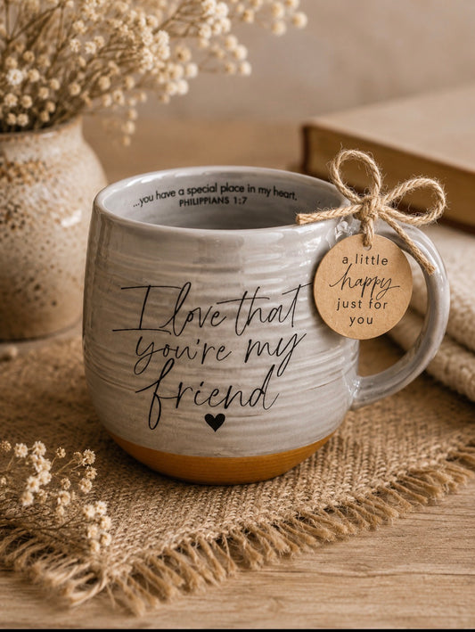 "I Love That You Are My Friend" Mug